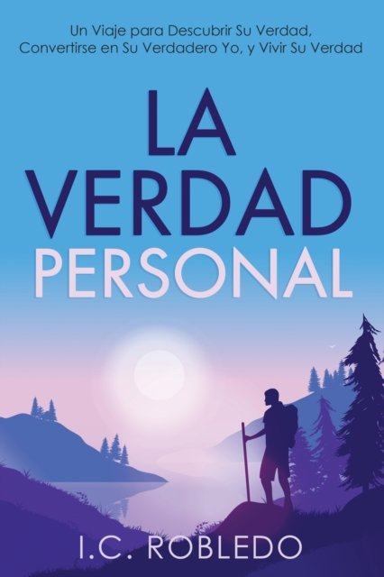 Cover for I C Robledo · La Verdad Personal (Taschenbuch) (2022)