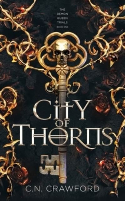 Cover for C N Crawford · City of Thorns - The Demon Queen Trials (Pocketbok) (2021)