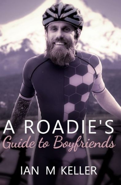 Cover for Amazon Digital Services LLC - KDP Print US · A Roadie's Guide to Boyfriends (Paperback Bog) (2022)