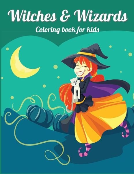 WITCHES and WIZARDS - Axinte - Books - Ats Publish - 9781956555028 - August 23, 2021