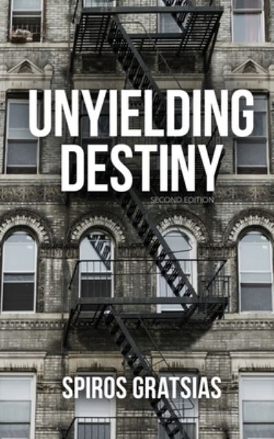 Cover for Spiros Gratsias · Unyielding Destiny (N/A) (2022)