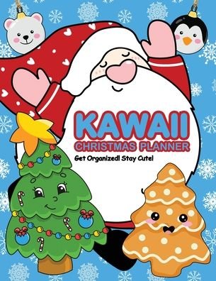 Cover for Nola Lee Kelsey · Kawaii Christmas Planner (Paperback Bog) (2022)