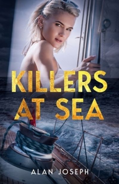 Cover for Joseph Alan Joseph · Killers at Sea (Paperback Book) (2022)