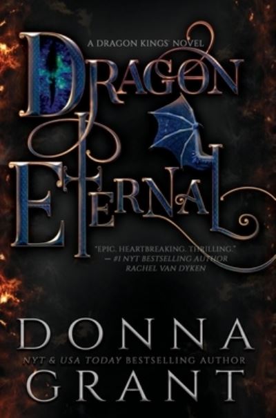 Dragon Eternal - Donna Grant - Books - DL Grant, LLC - 9781958353028 - July 19, 2022