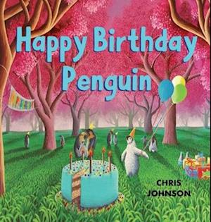 Cover for Chris Johnson · Happy Birthday Penguin (Book) (2024)