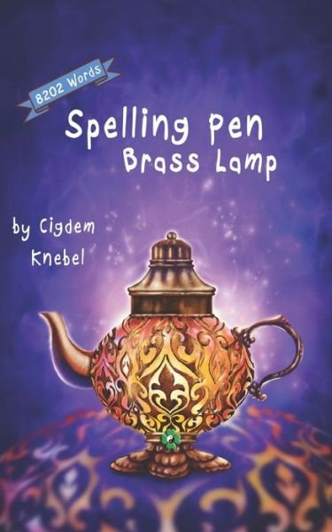 Cover for Cigdem Knebel · Spelling Pen - Brass Lamp: Decodable Chapter Book for Kids with Dyslexia - Spelling Pen (Paperback Bog) (2020)