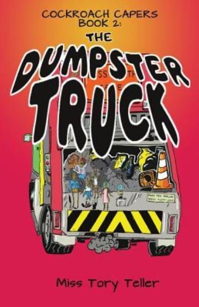 Cover for Miss Tory Teller · The Dumpster Truck NZ/UK/AU (Paperback Book) (2017)