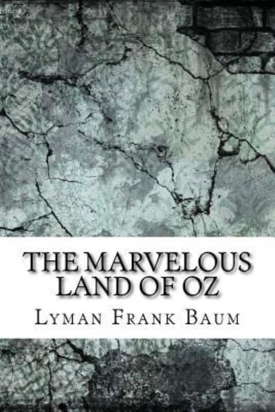 Cover for Lyman Frank Baum · The Marvelous Land of Oz (Paperback Book) (2017)