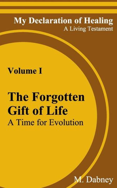 Cover for M Dabney · The Forgotten Gift of Life (Paperback Book) (2017)