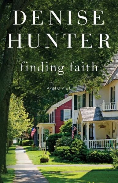 Cover for Denise Hunter · Finding Faith: A Novel - New Heights (Paperback Book) (2019)