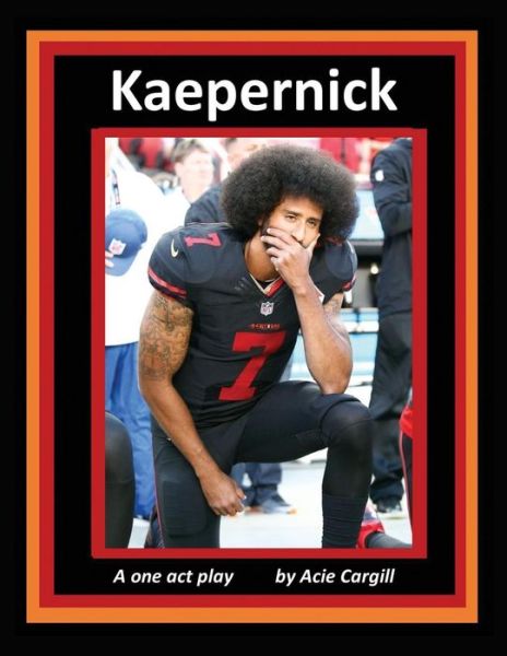 Cover for Acie Cargill · Kaepernick (Paperback Bog) (2018)