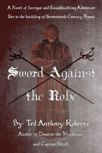 Cover for Ted Anthony Roberts · Sword Against the Robe (Taschenbuch) (2018)