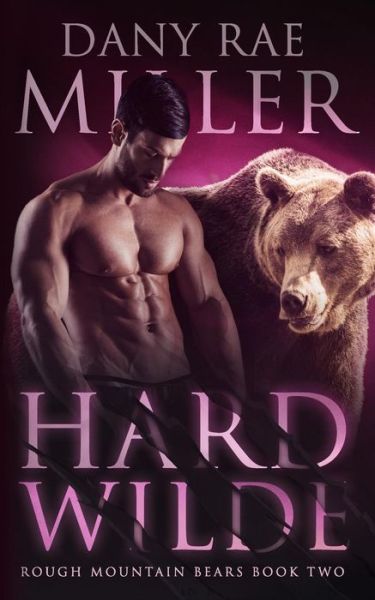 Cover for Dany Rae Miller · Hard Wilde (Pocketbok) (2018)