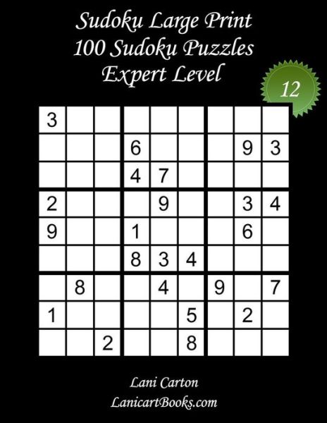 Cover for Lani Carton · Sudoku Large Print - Expert Level - N 12 (Paperback Book) (2018)