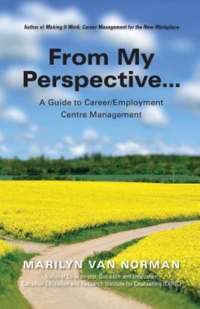 Cover for Marilyn van Norman · From My Perspective... A Guide to Career / Employment Centre Management (Paperback Book) (2015)