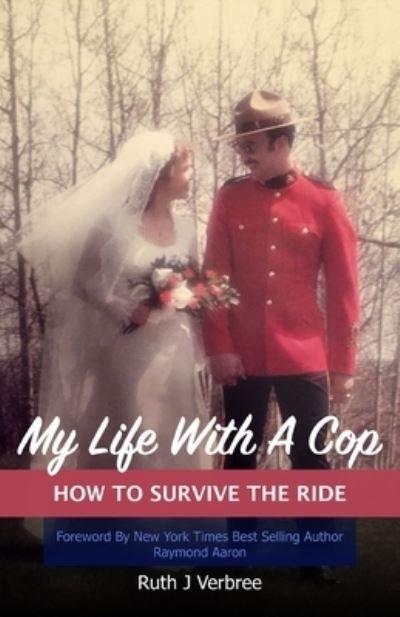 Cover for Ruth Verbree · My Life With A Cop (Paperback Book) (2018)