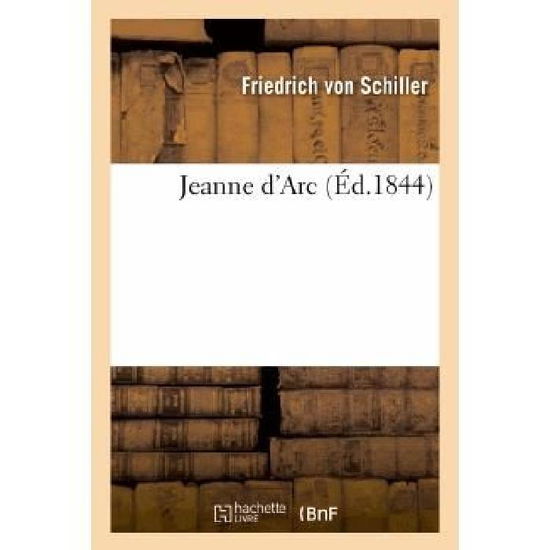 Cover for Von Schiller-f · Jeanne D'arc (Ed.1844) (Paperback Book) (2013)