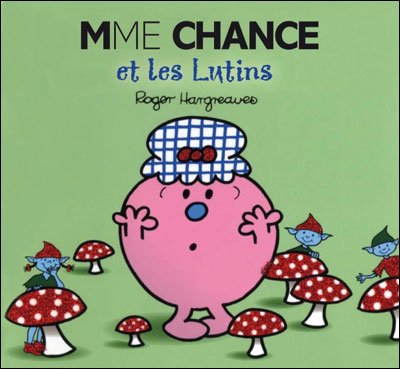 Roger Hargreaves · Collection Monsieur Madame (Mr Men & Little Miss): Mme Chance et les lutins (Paperback Bog) [French edition] (2007)