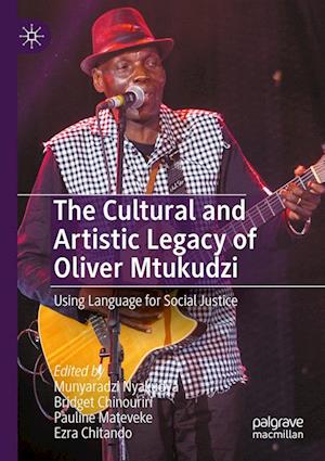 Cover for Munyaradzi Nyakudya · Cultural and Artistic Legacy of Oliver Mtukudzi (Book) (2023)