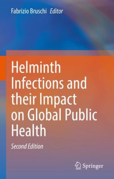 Helminth Infections and their Impact on Global Public Health - - Books - Springer International Publishing AG - 9783031003028 - August 2, 2022