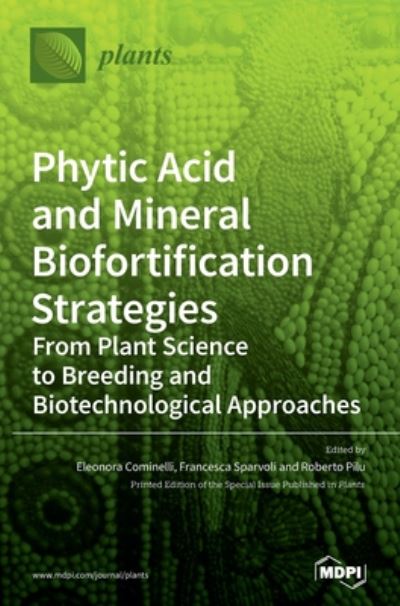 Cover for Eleonora Cominelli · Phytic Acid and Mineral Biofortification Strategies (Hardcover Book) (2020)
