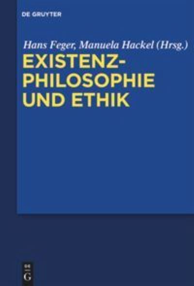 Cover for Hans Feger · Existenzphilosophie und Ethik (Book) (2013)