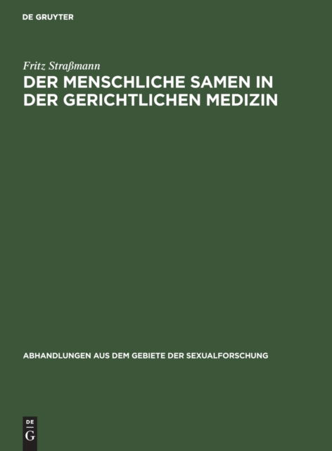 Cover for Fritz Stramann · Menschliche Samen in der Gerichtlichen Medizin (N/A) (1922)