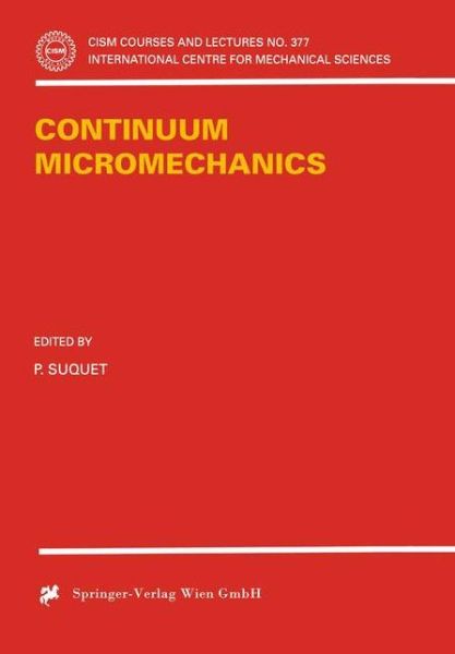 Cover for P Suquet · Continuum Micromechanics - CISM International Centre for Mechanical Sciences (Paperback Book) [Softcover reprint of the original 1st ed. 1997 edition] (1997)
