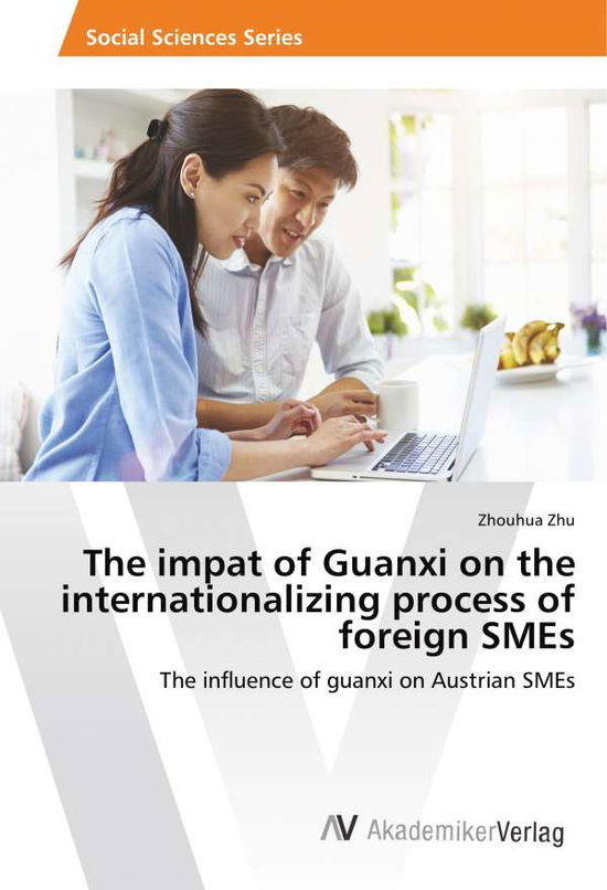 Cover for Zhu · The impat of Guanxi on the internat (Bok)