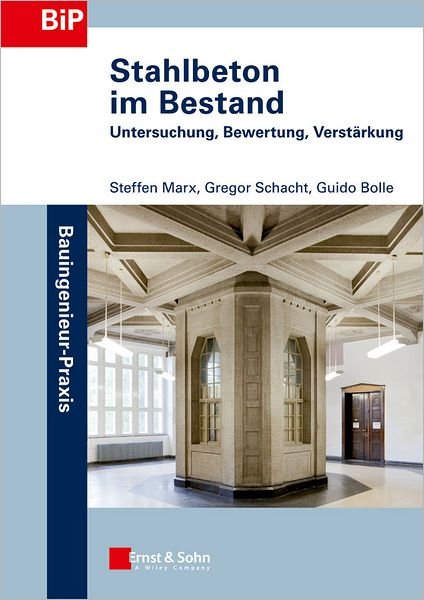 Cover for S Marx · Stahlbeton im Bestand – Untersuchung, Bewertung, Verstarkung (Paperback Book) (2026)