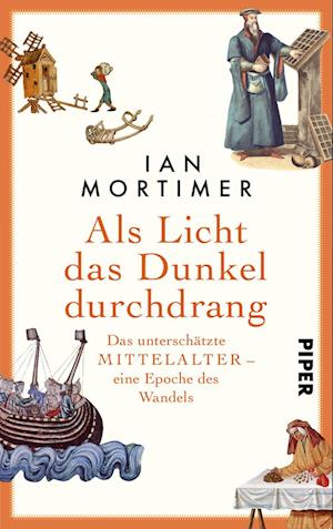 Cover for Ian Mortimer · Als Licht das Dunkel durchdrang (Book) (2024)