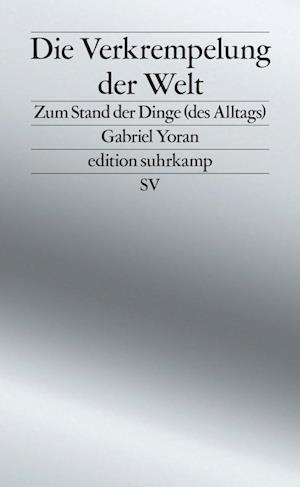 Cover for Gabriel Yoran · Die Verkrempelung der Welt (Bok) (2025)