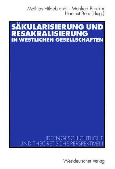 Cover for Mathias Hildebrandt · Sakularisierung und Resakralisierung in Westlichen Gesellschaften (Paperback Book) [2001 edition] (2001)