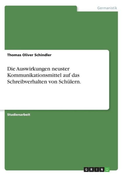 Cover for Schindler · Die Auswirkungen neuster Komm (Book)