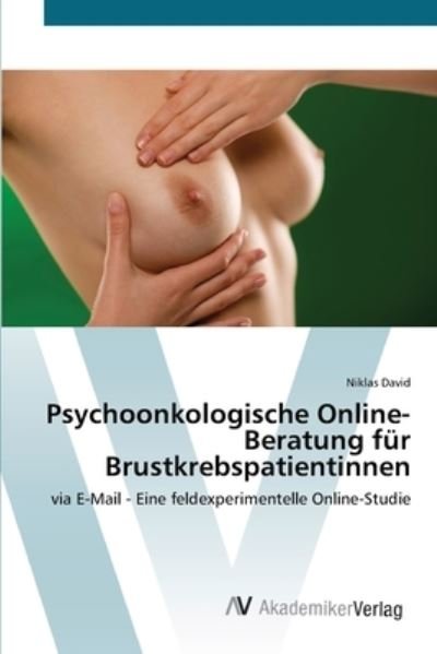 Cover for David · Psychoonkologische Online-Beratun (Book) (2012)