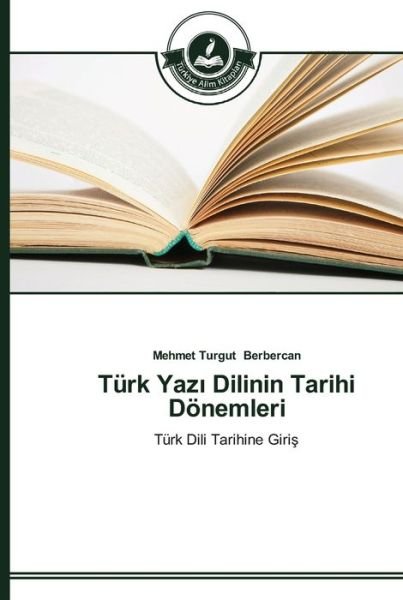 Cover for Berbercan · Türk Yaz  Dilinin Tarihi Döne (Book) (2014)
