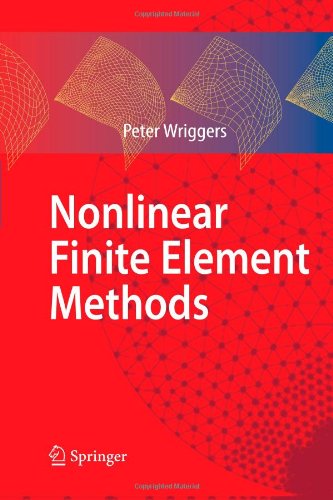 Nonlinear Finite Element Methods - Peter Wriggers - Kirjat - Springer-Verlag Berlin and Heidelberg Gm - 9783642090028 - perjantai 15. lokakuuta 2010