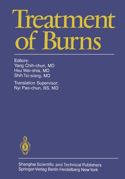 Cover for Chih-chun Yang · Treatment of Burns (Paperback Book) [Softcover reprint of the original 1st ed. 1982 edition] (2011)