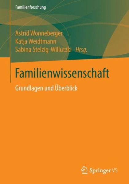 Cover for Familienwissenschaft: Grundlagen Und UEberblick - Familienforschung (Paperback Book) [1. Aufl. 2018 edition] (2017)