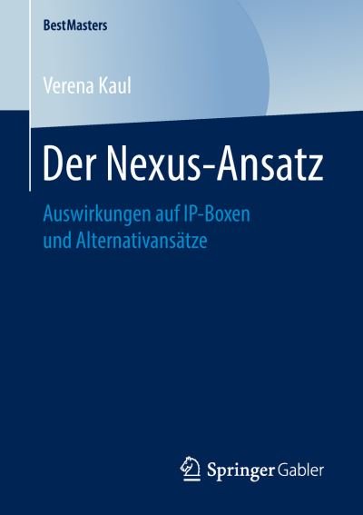 Der Nexus-Ansatz - Kaul - Bøker -  - 9783658224028 - 22. mai 2018