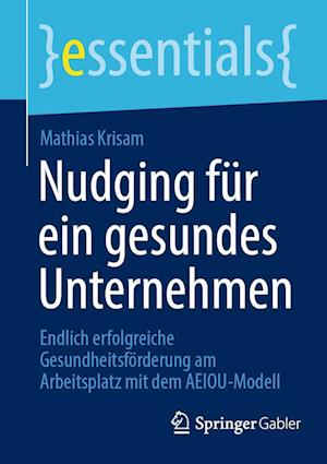 Cover for Mathias Krisam · Nudging Für ein Gesundes Unternehmen (Book) (2022)