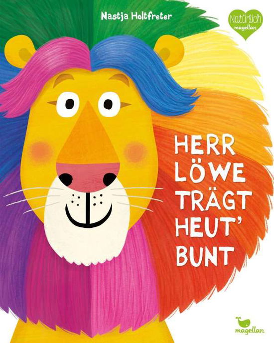 Cover for Nastja Holtfreter · Herr Löwe trägt heut' bunt (Gebundenes Buch) (2021)