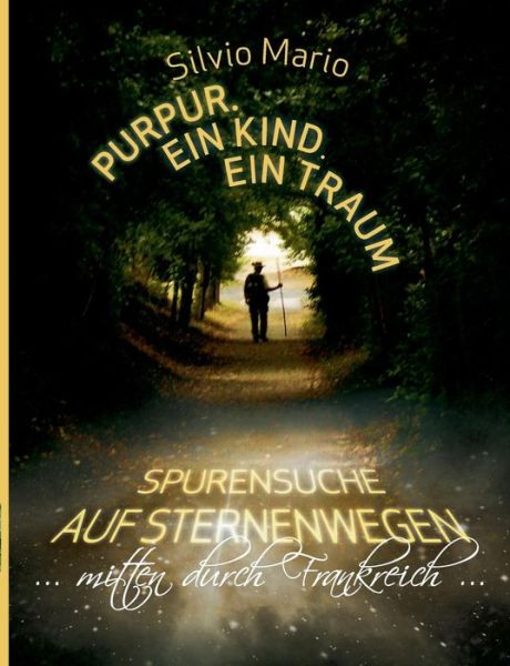 Cover for Silvio Mario · Purpur. Ein Kind. Ein Traum (Paperback Book) [German edition] (2014)