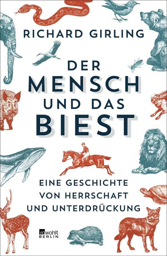 Cover for Richard Girling · Der Mensch und das Biest (Hardcover Book) (2021)