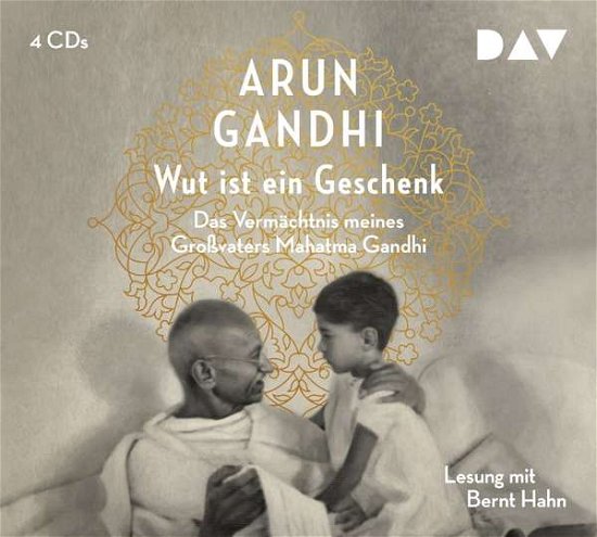 Cover for Arun Gandhi · Wut Ist Ein Geschenk.das Vermächtnis Meines Groß (CD) (2017)