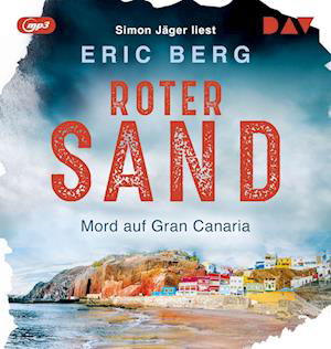 Cover for Eric Berg · Roter Sand. Mord Auf Gran Canaria (CD)