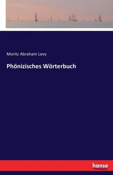 Cover for Levy · Phönizisches Wörterbuch (Book) (2016)