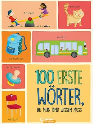 Cover for Sandy Thißen · 100 erste Wörter, die mein Kind wissen muss (Board book) (2021)