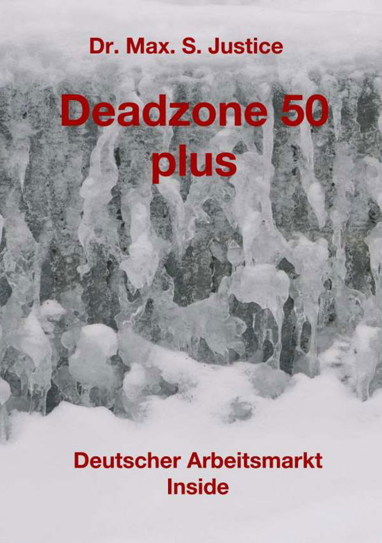 Deadzone 50 plus - S Justice - Boeken -  - 9783743984028 - 6 december 2017