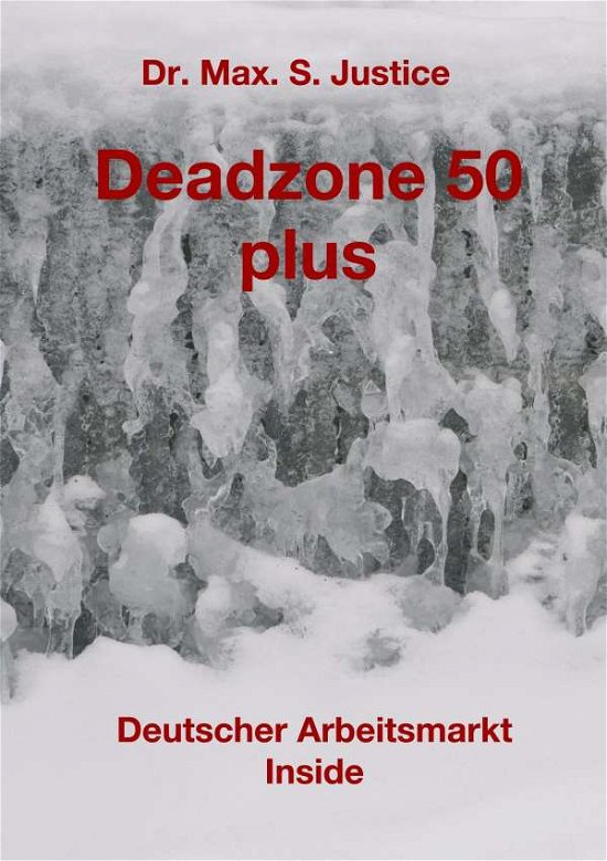 Cover for Justice · Deadzone 50 plus (Book) (2017)